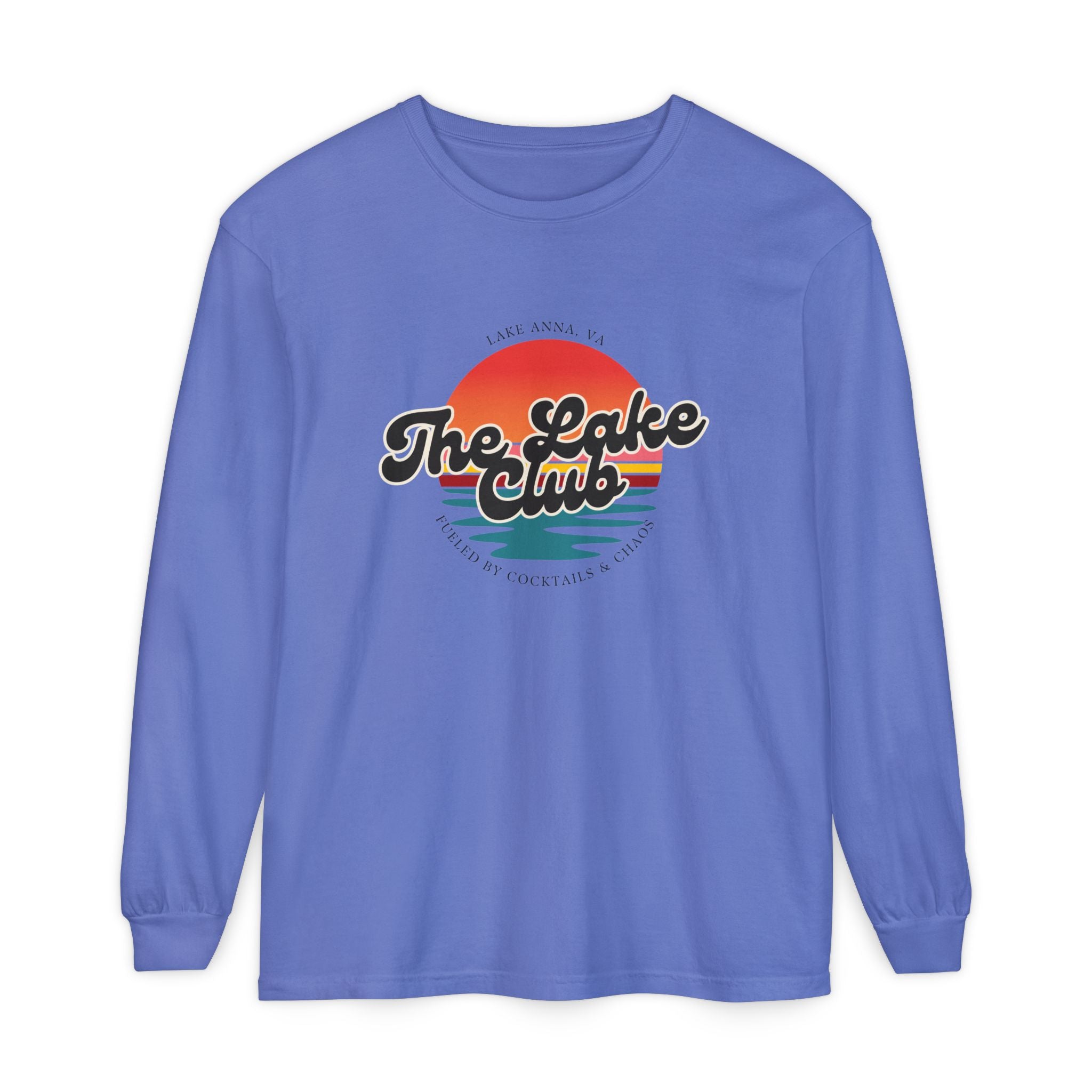 The Lake Club Long Sleeve T-Shirt — Retro Sunset 'Fueled by Cocktails + Chaos'