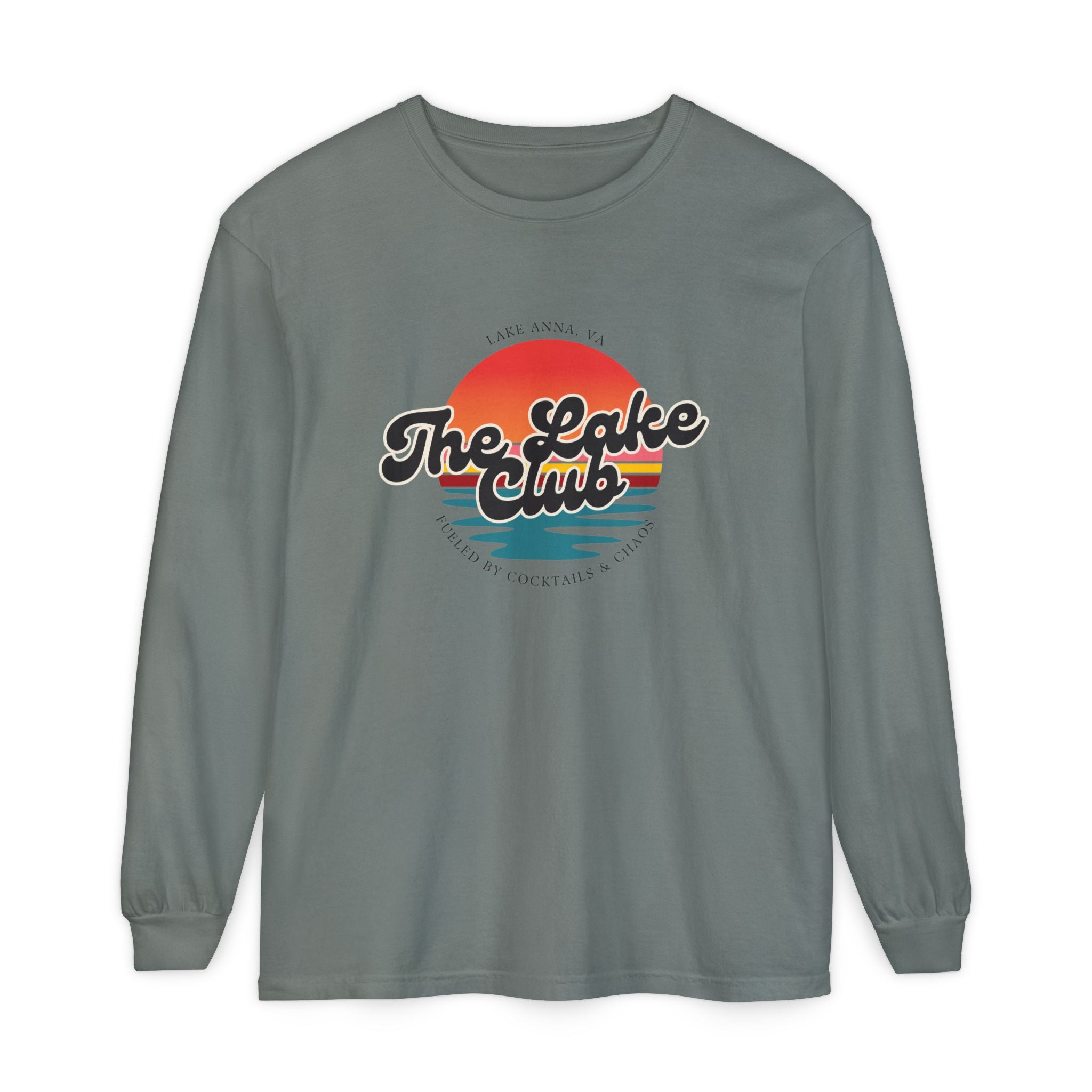 The Lake Club Long Sleeve T-Shirt — Retro Sunset 'Fueled by Cocktails + Chaos'