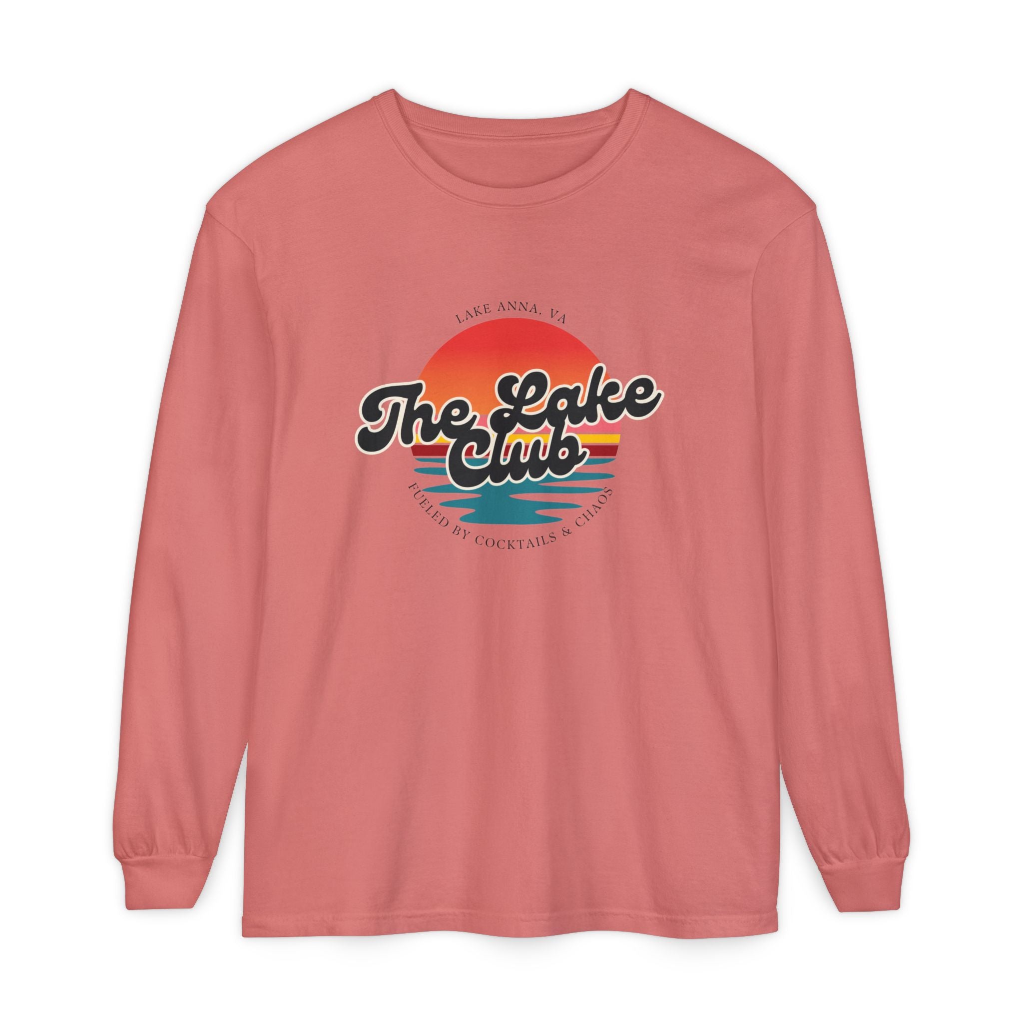 The Lake Club Long Sleeve T-Shirt — Retro Sunset 'Fueled by Cocktails + Chaos'