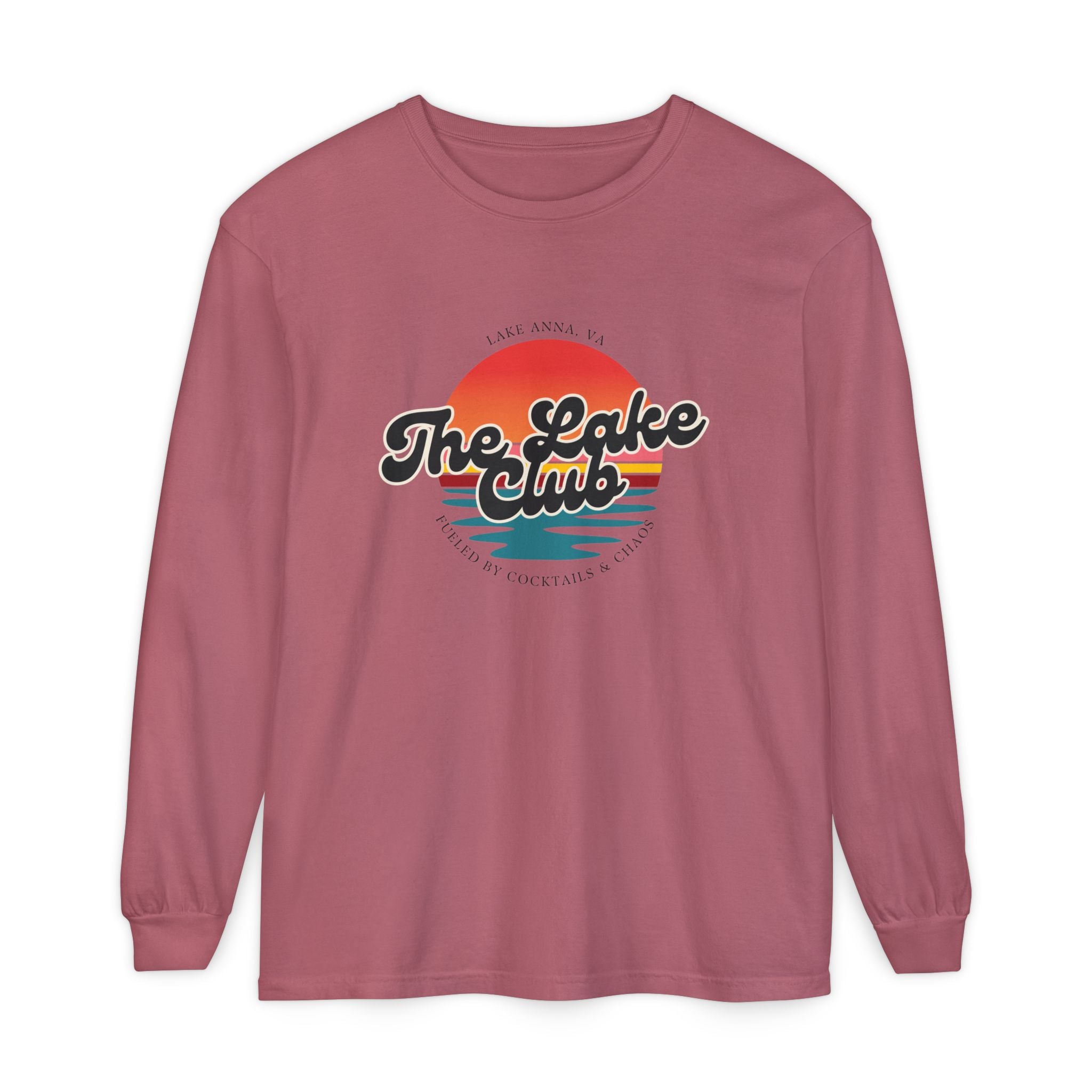 The Lake Club Long Sleeve T-Shirt — Retro Sunset 'Fueled by Cocktails + Chaos'