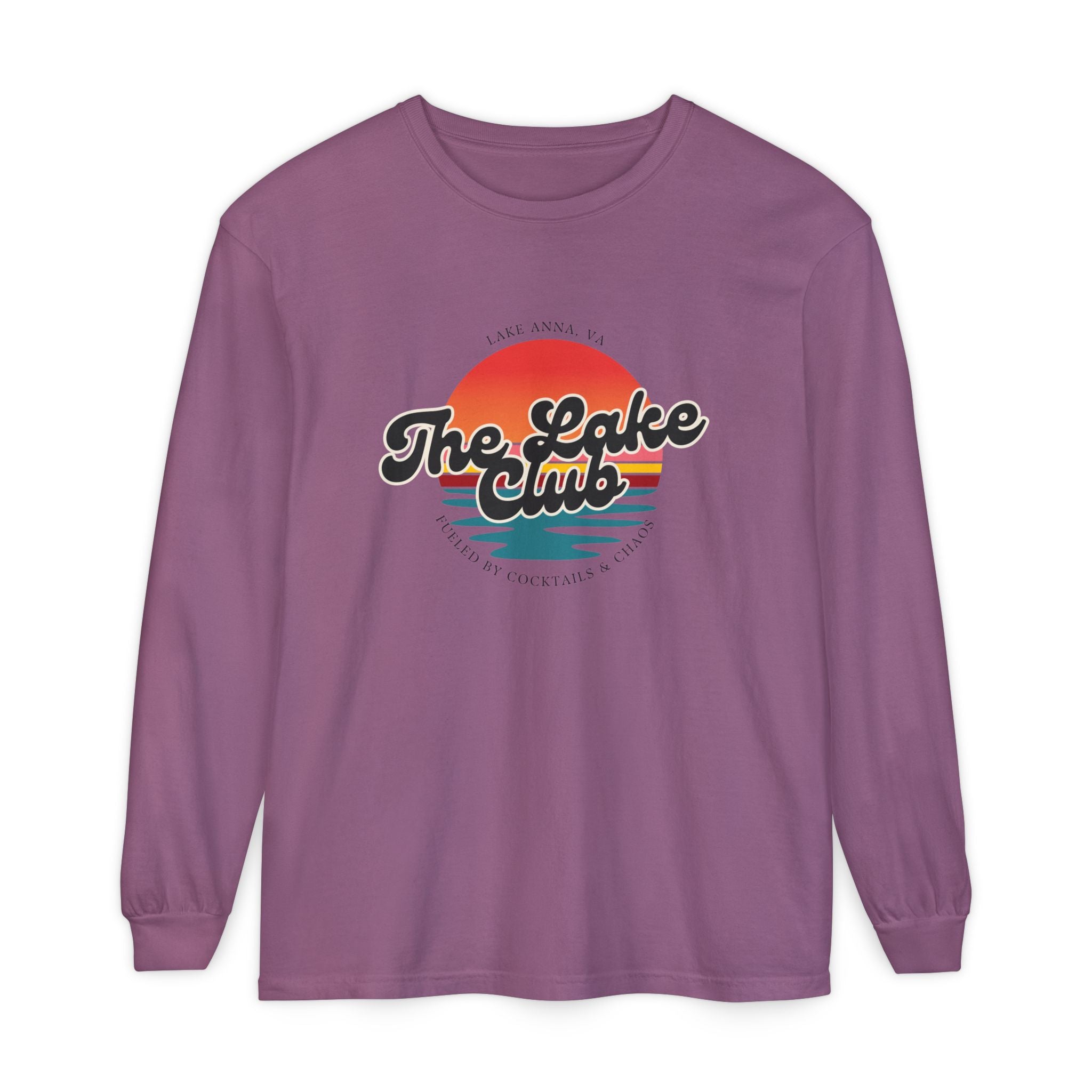 The Lake Club Long Sleeve T-Shirt — Retro Sunset 'Fueled by Cocktails + Chaos'