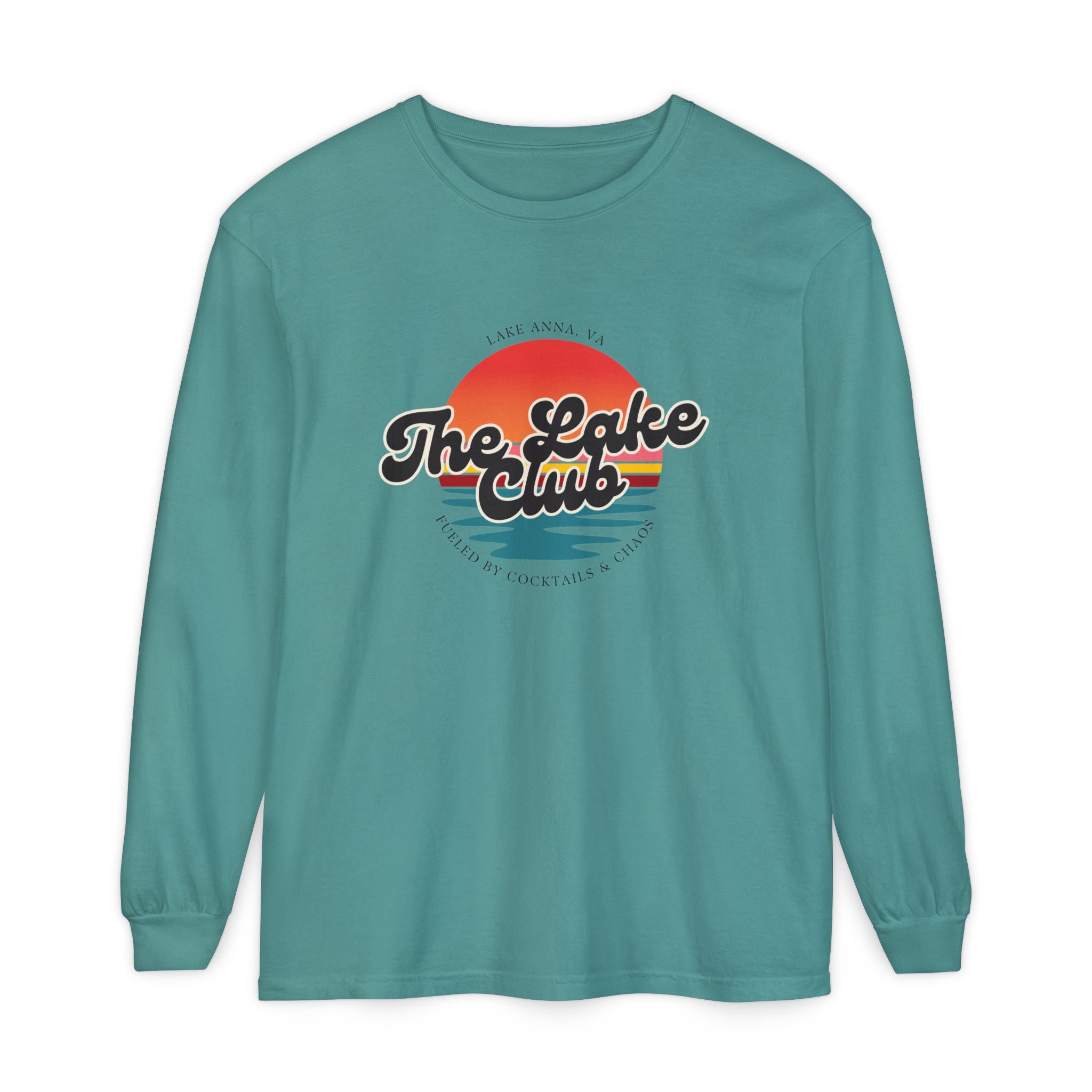 The Lake Club Long Sleeve T-Shirt — Retro Sunset 'Fueled by Cocktails + Chaos'
