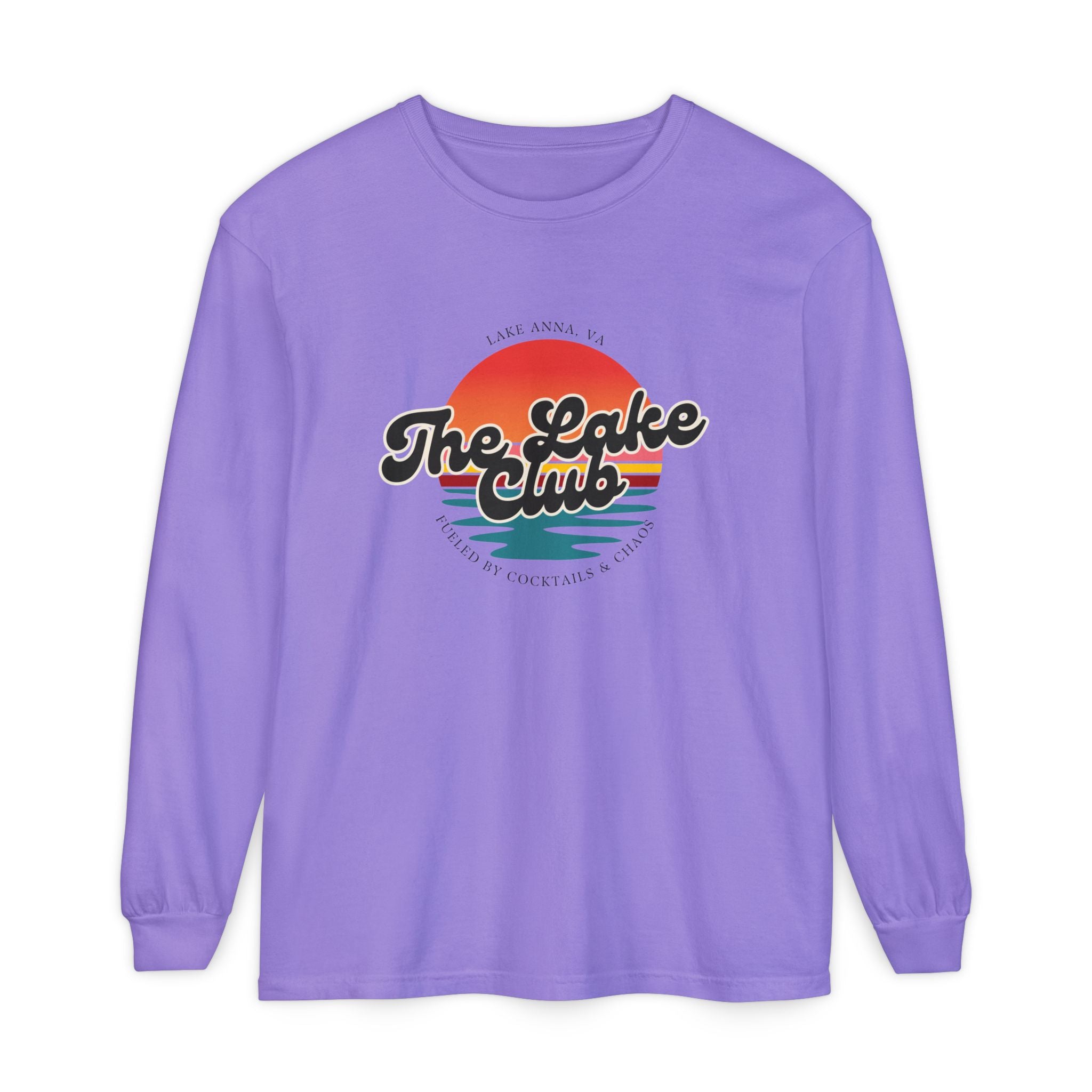 The Lake Club Long Sleeve T-Shirt — Retro Sunset 'Fueled by Cocktails + Chaos'